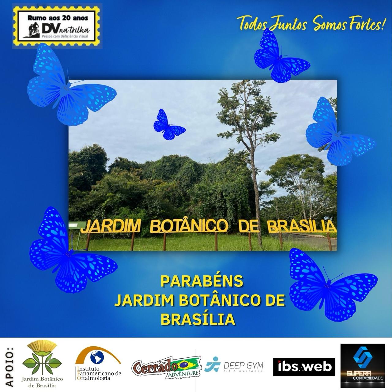 Parabéns  Jardim Botânico de Brasília